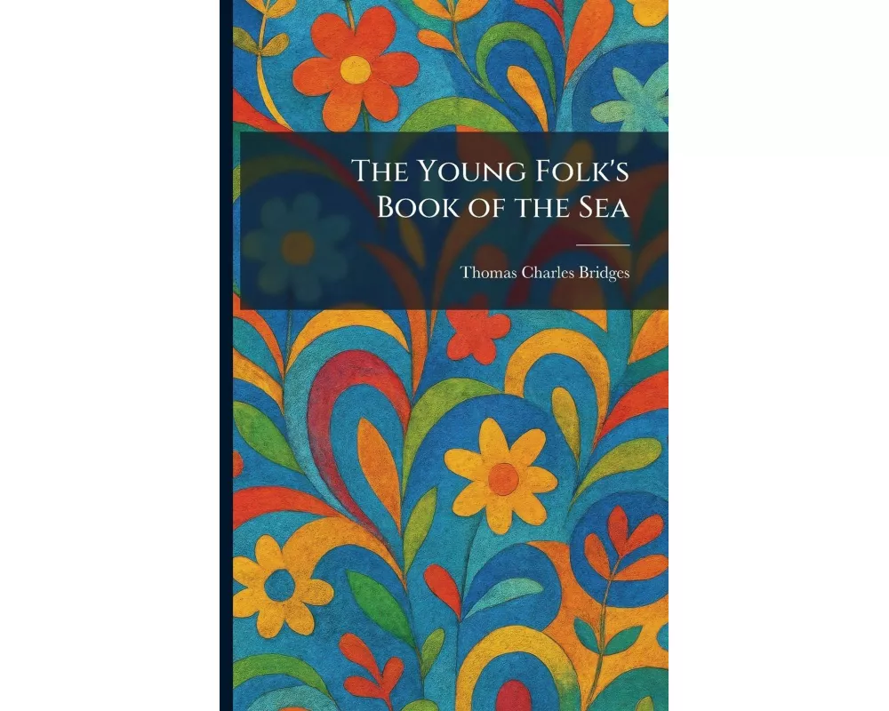 The Young Folk's Book of the Sea