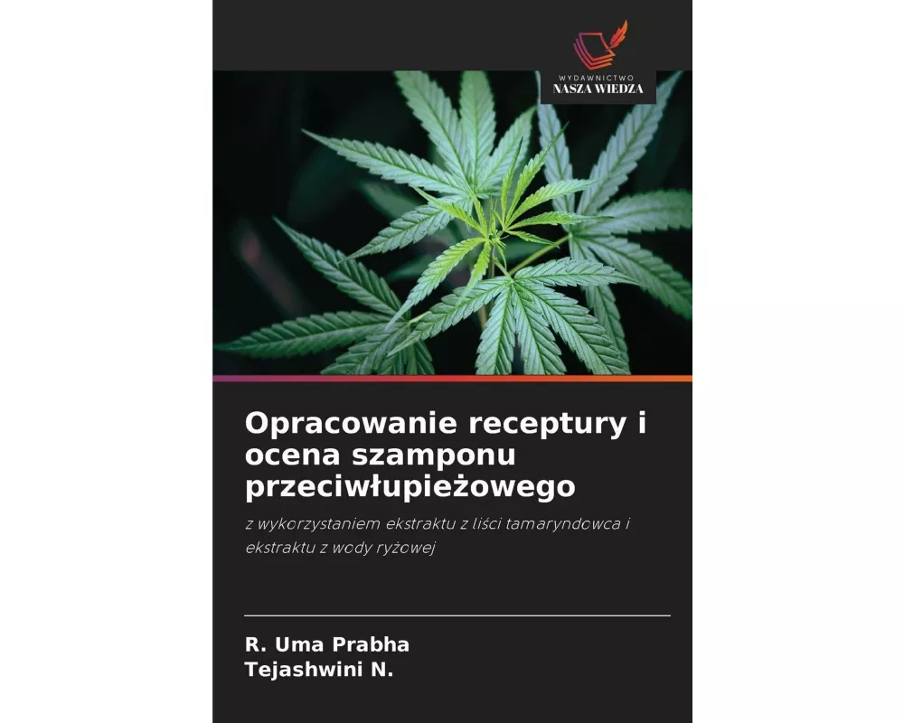 Opracowanie receptury i ocena szamponu przeciw¿upie¿owego