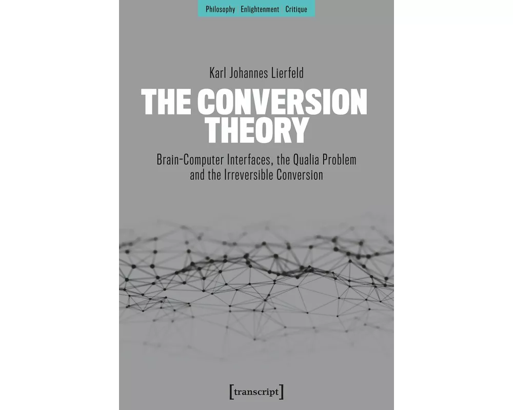 The Conversion Theory