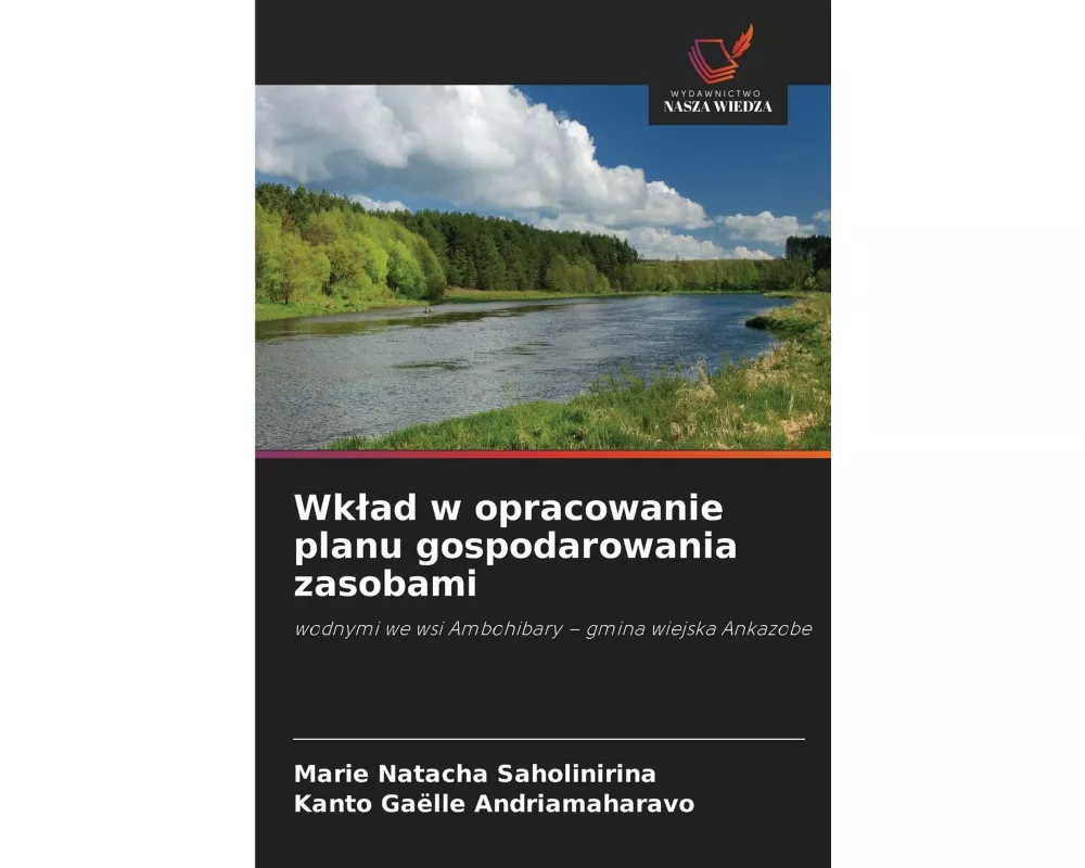 Wk¿ad w opracowanie planu gospodarowania zasobami