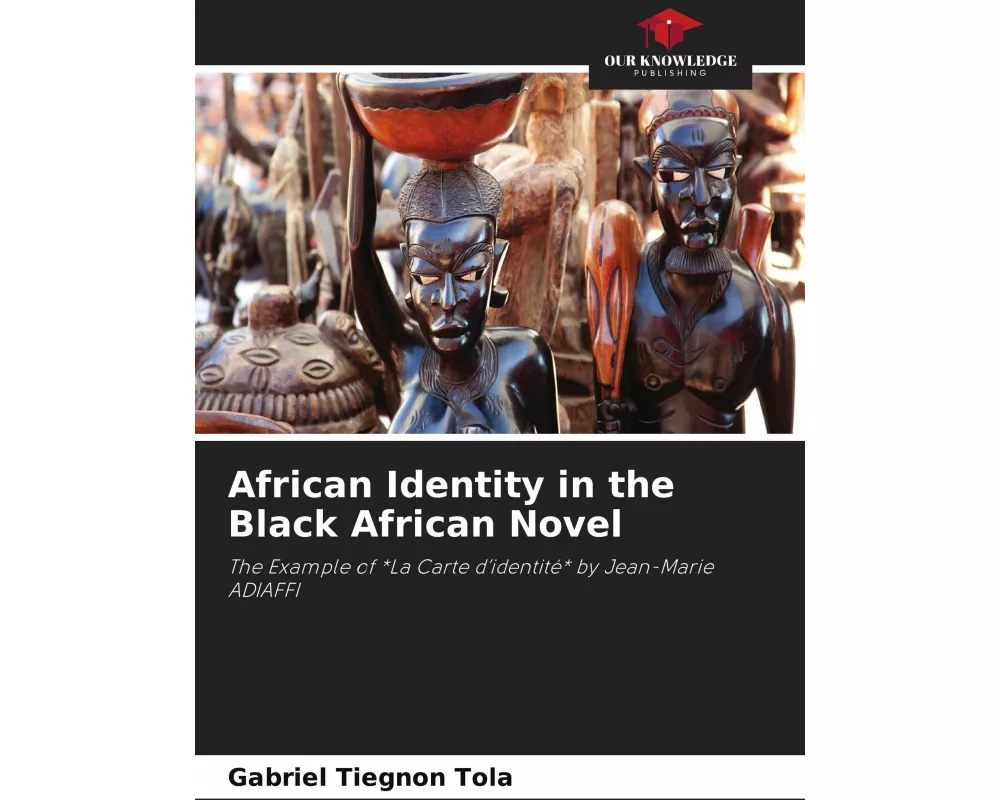 African Identity in the Black African Novel