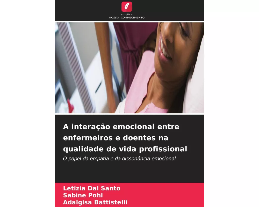 A interação emocional entre enfermeiros e doentes na qualidade de vida profissional