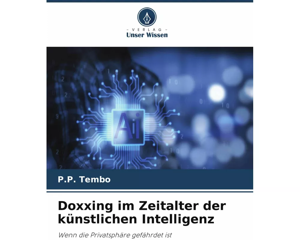 Doxxing im Zeitalter der künstlichen Intelligenz