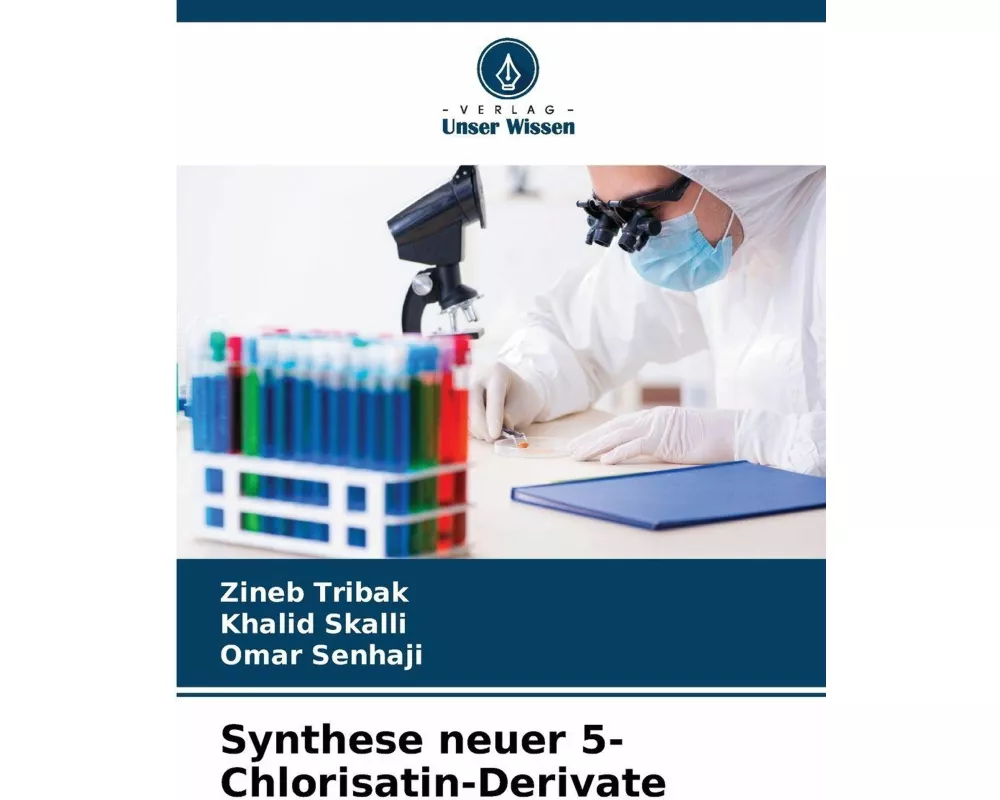 Synthese neuer 5-Chlorisatin-Derivate