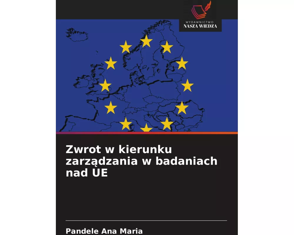 Zwrot w kierunku zarz¿dzania w badaniach nad UE