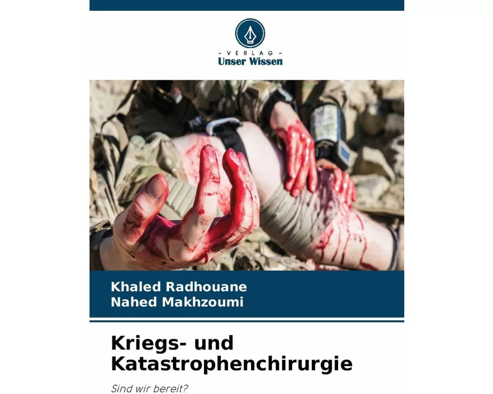 Kriegs- und Katastrophenchirurgie