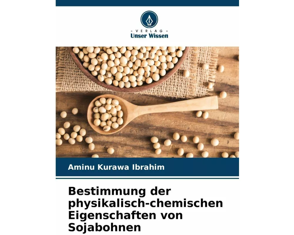 Bestimmung der physikalisch-chemischen Eigenschaften von Sojabohnen
