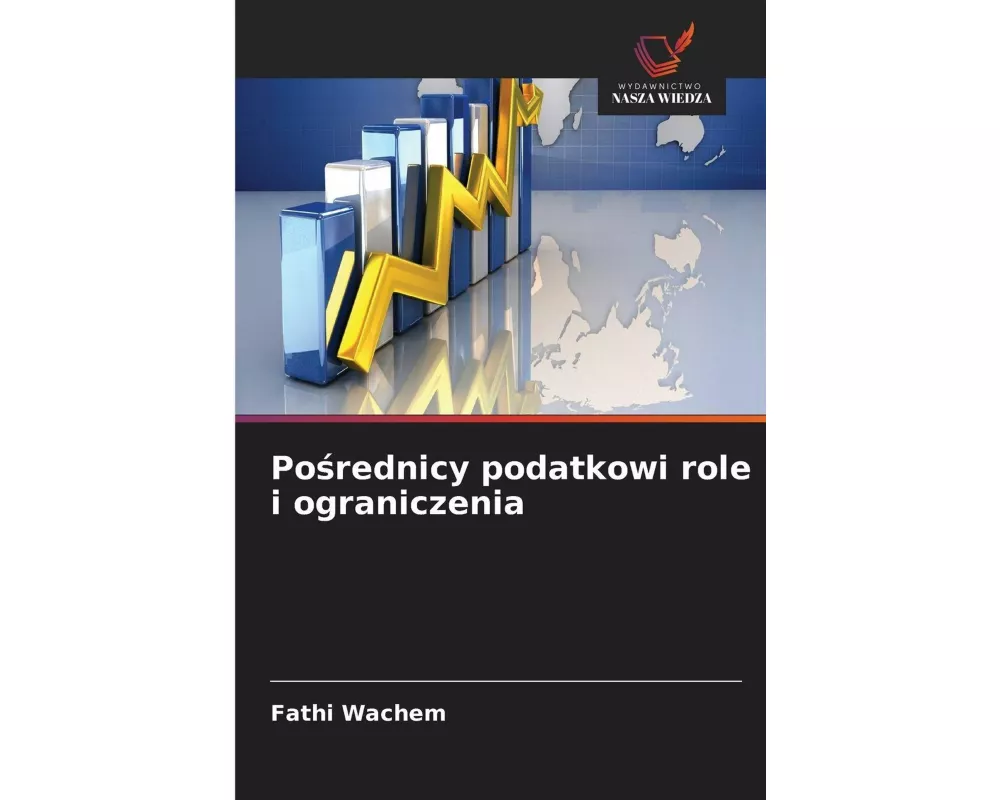 Po¿rednicy podatkowi role i ograniczenia
