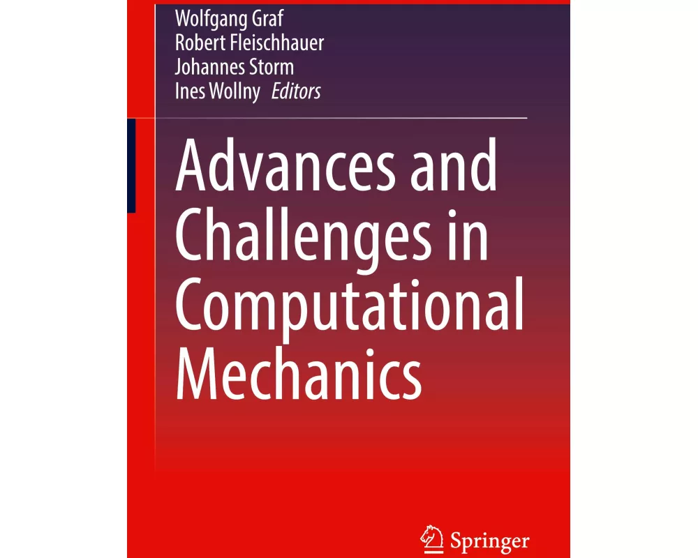 Advances and Challenges in Computational Mechanics