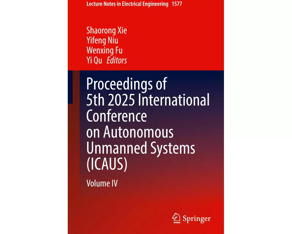 Proceedings of 5th 2025 International Conference on Autonomous Unmanned Systems (ICAUS)