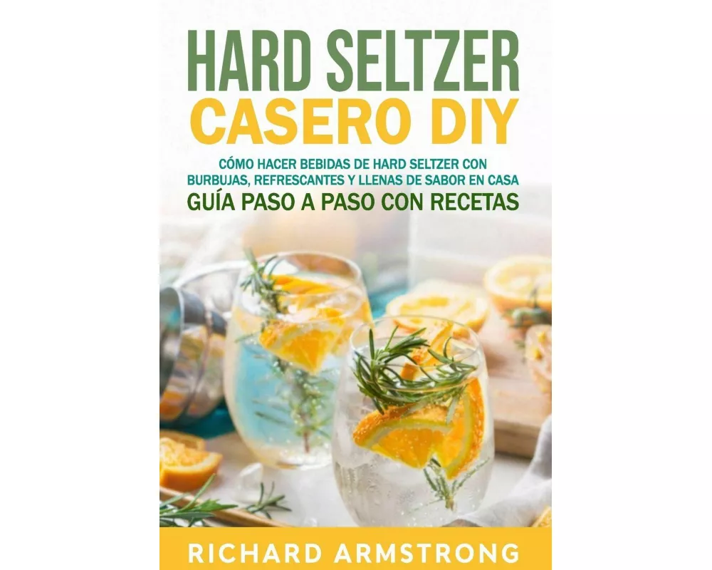 Hard Seltzer Casero (DIY)
