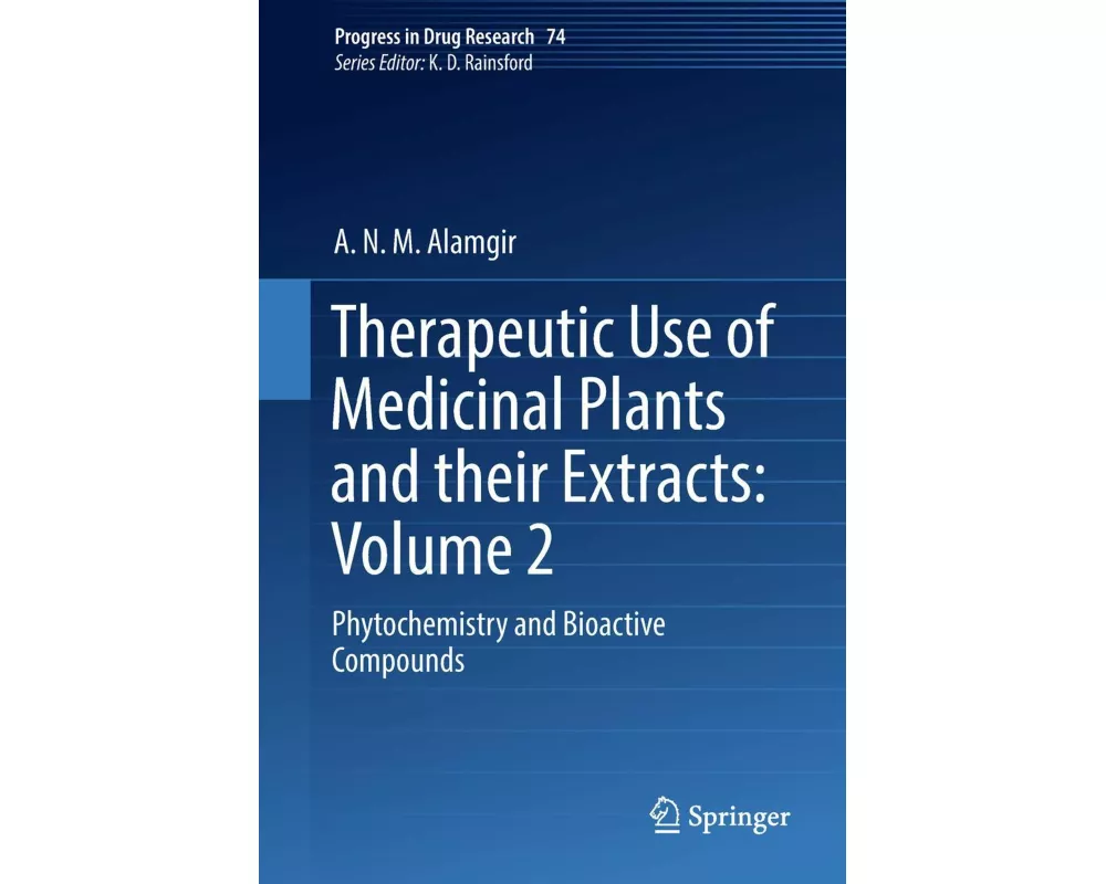 Therapeutic Use of Medicinal Plants and their Extracts: Volume 2