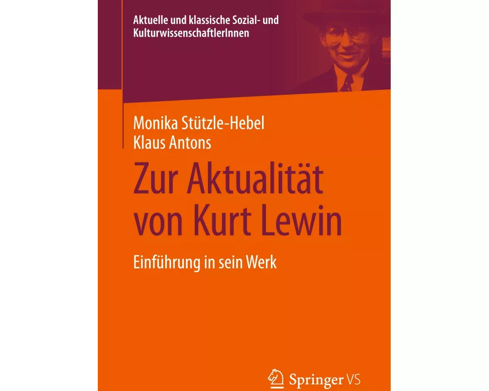 Zur Aktualität von Kurt Lewin