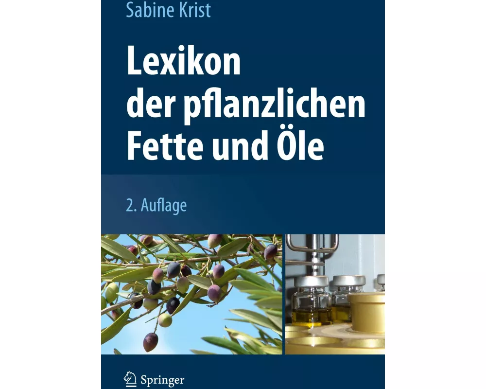 Lexikon der pflanzlichen Fette und Öle