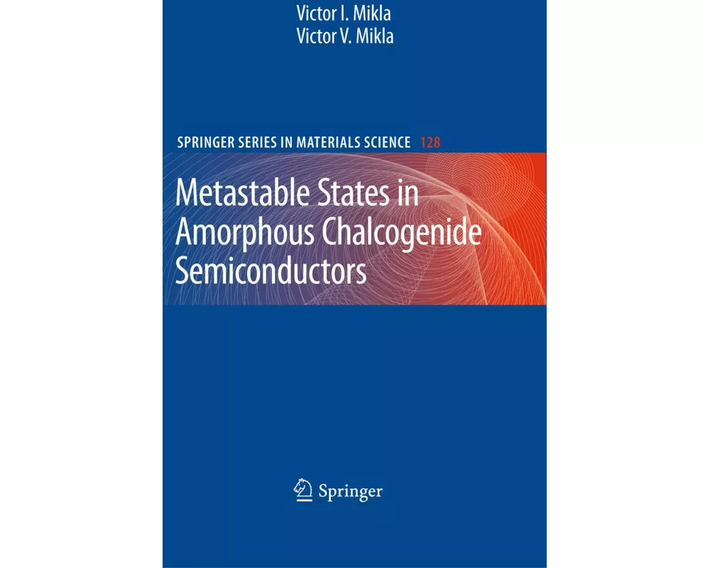 Metastable States in Amorphous Chalcogenide Semiconductors