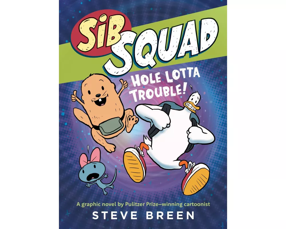 Sib Squad: Hole Lotta Trouble!