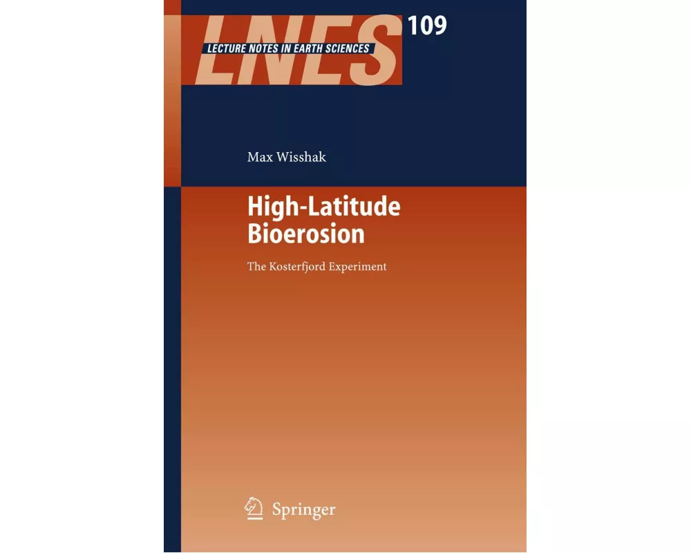 High-Latitude Bioerosion: The Kosterfjord Experiment