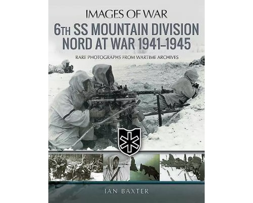 6th SS Mountain Division Nord at War 1941-1945