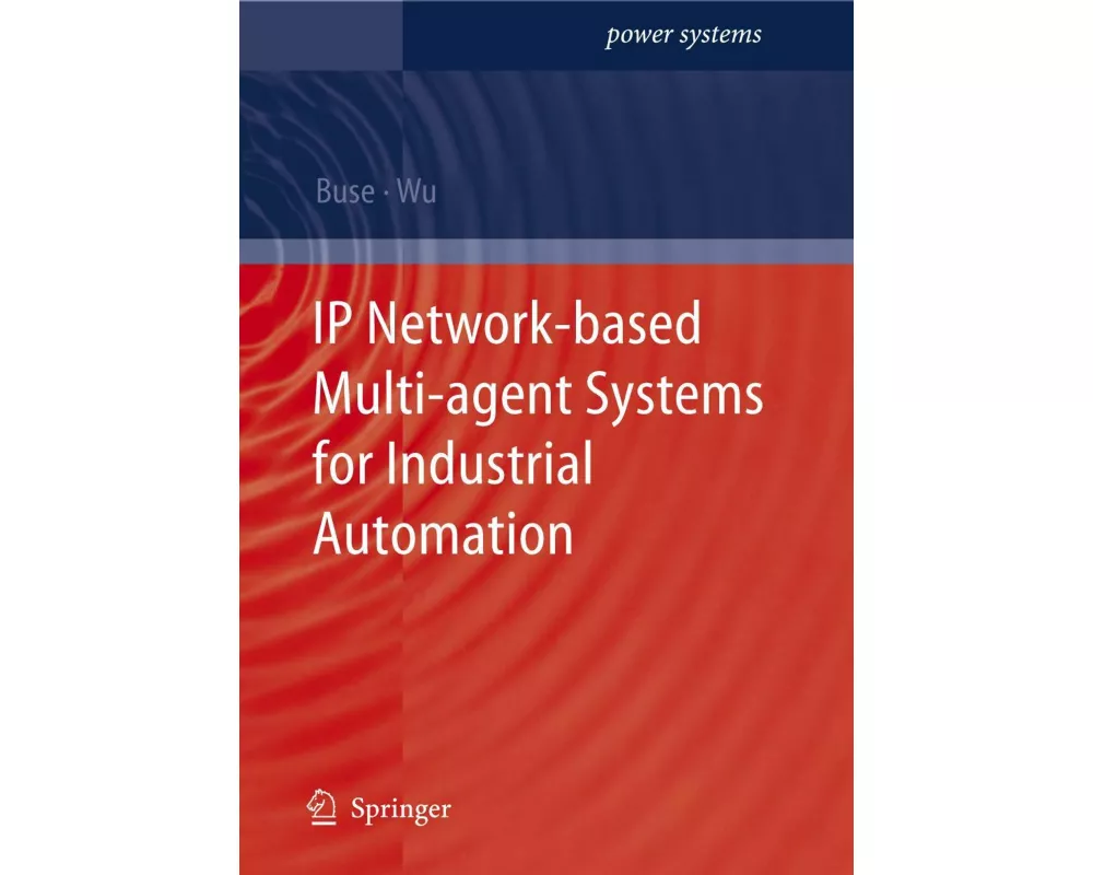 IP Network-based Multi-agent Systems for Industrial Automation