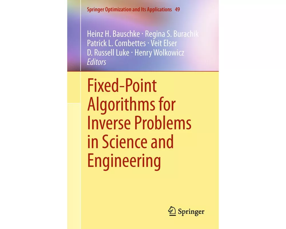 Fixed-Point Algorithms for Inverse Problems in Science and Engineering