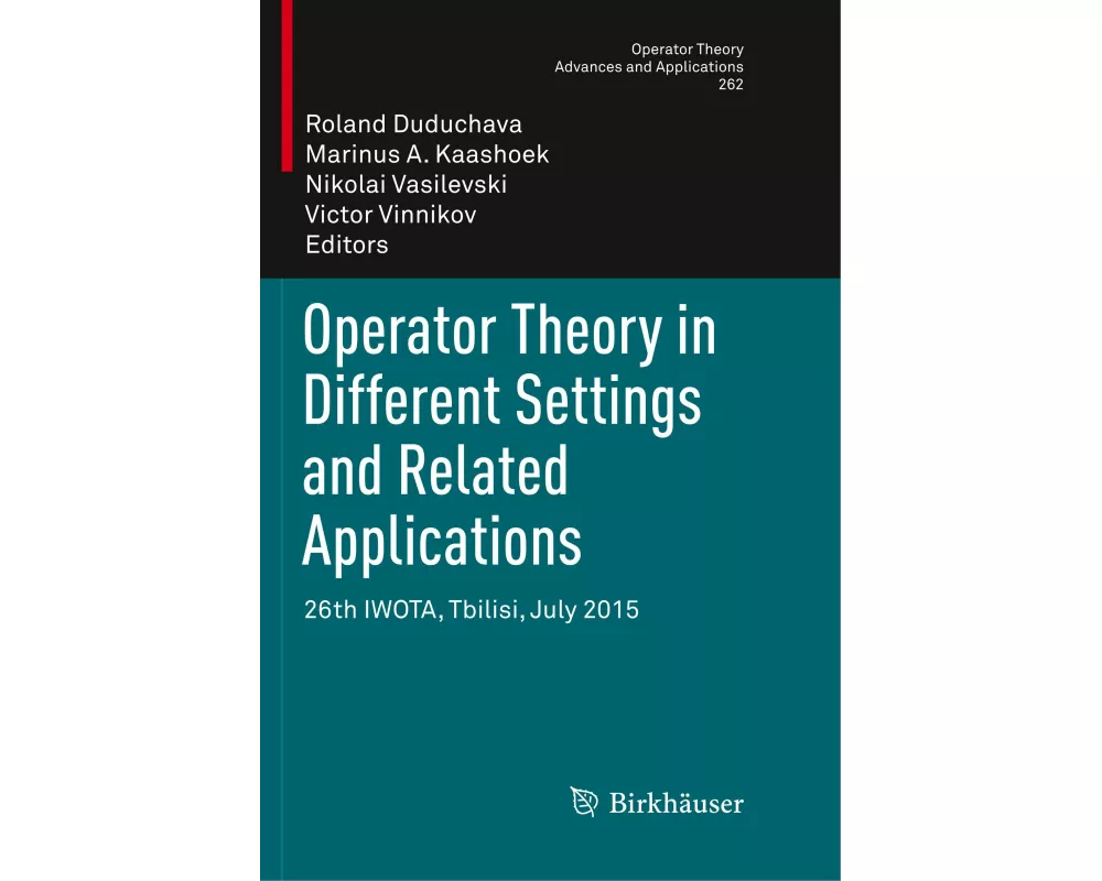 Operator Theory in Different Settings and Related Applications