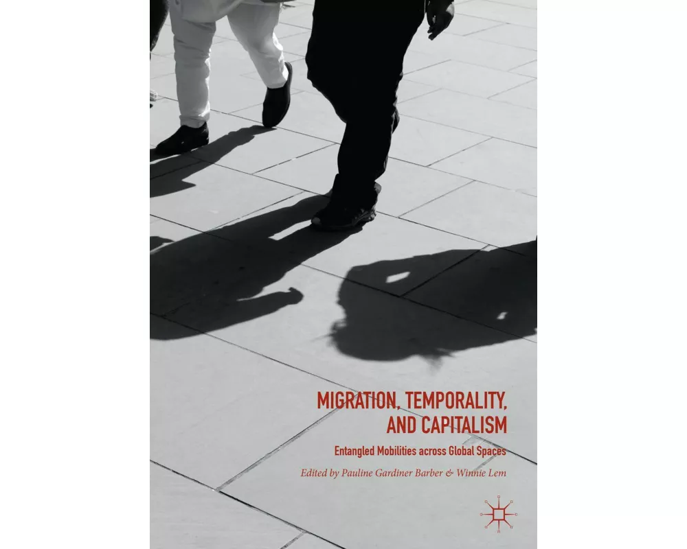 Migration, Temporality, and Capitalism