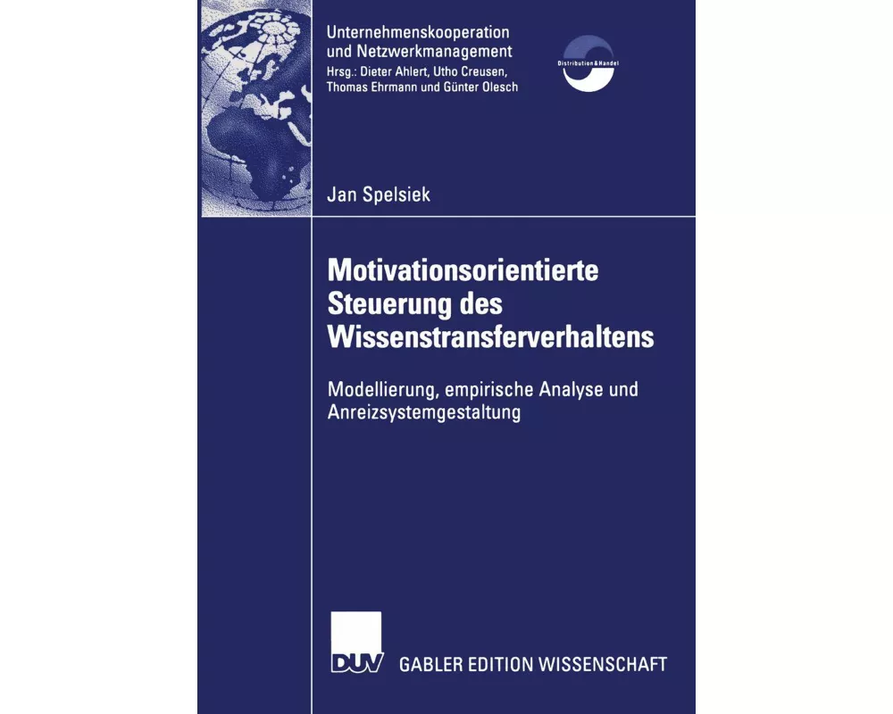 Motivationsorientierte Steuerung des Wissenstransferverhaltens