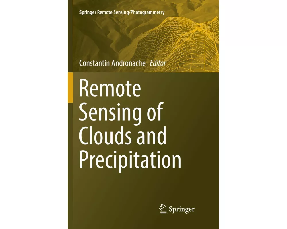 Remote Sensing of Clouds and Precipitation