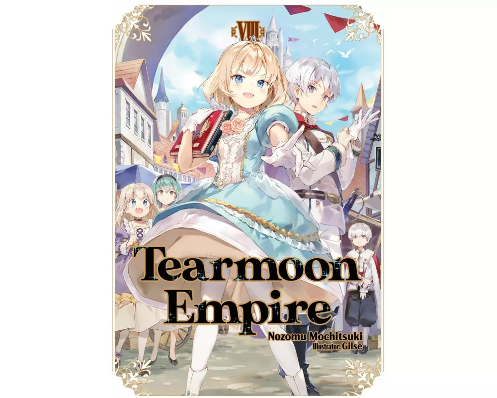 Tearmoon Empire: Volume 8 (Light Novel)