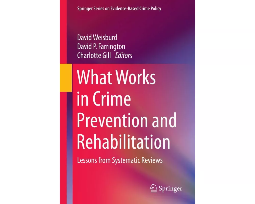What Works in Crime Prevention and Rehabilitation