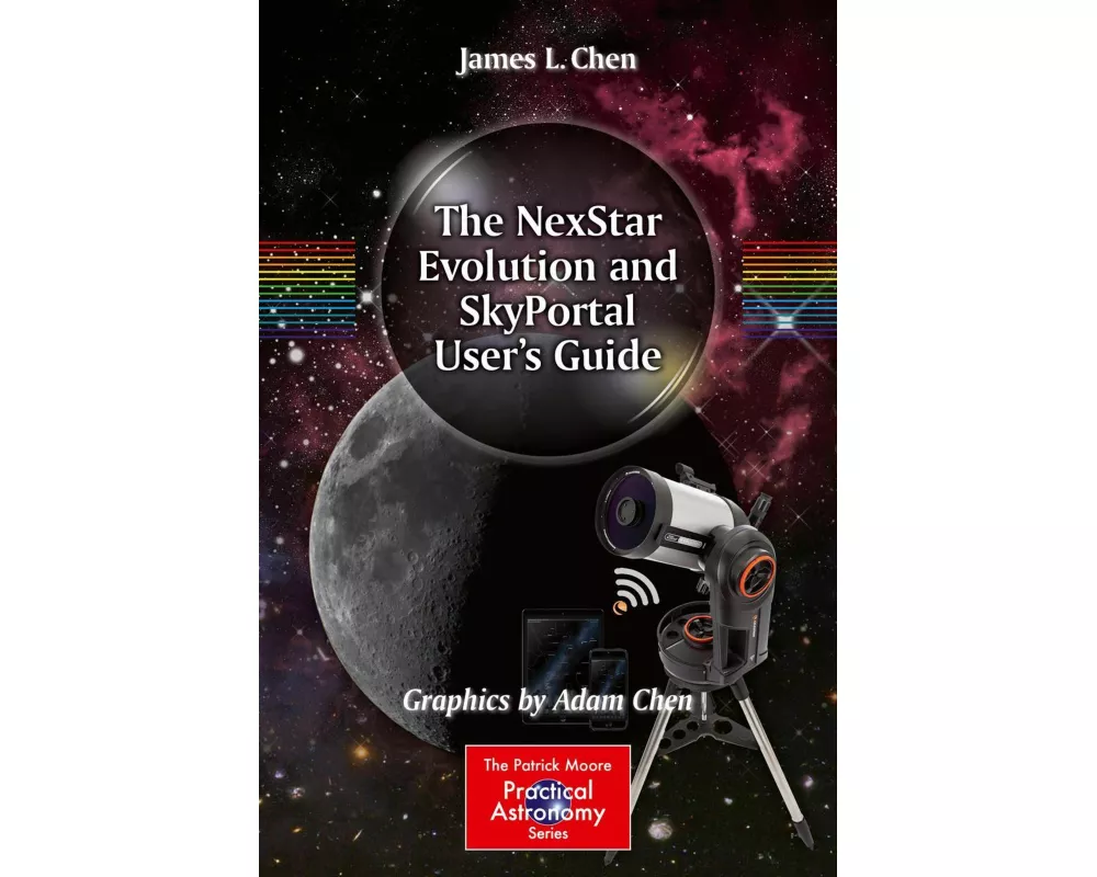 The NexStar Evolution and SkyPortal User's Guide