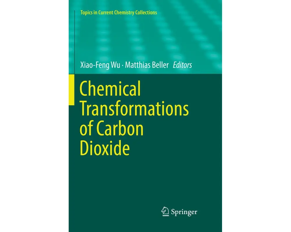 Chemical Transformations of Carbon Dioxide