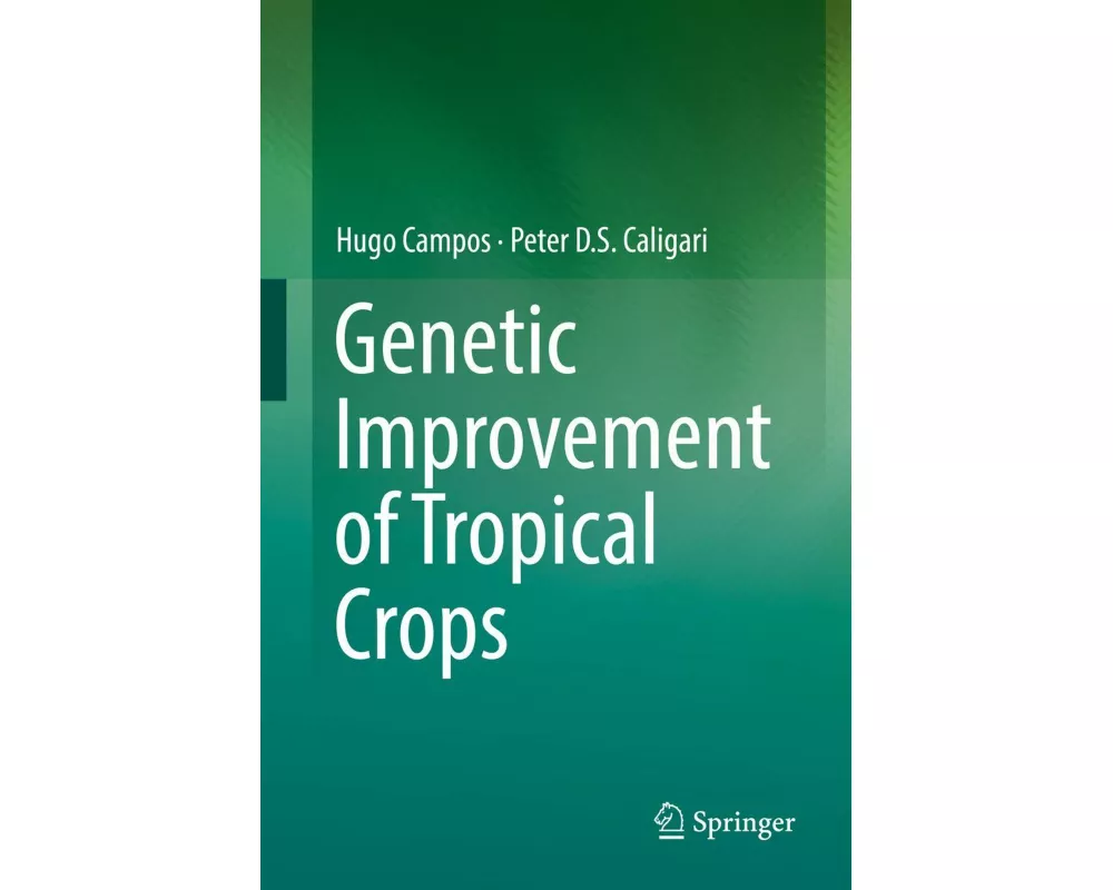 Genetic Improvement of Tropical Crops