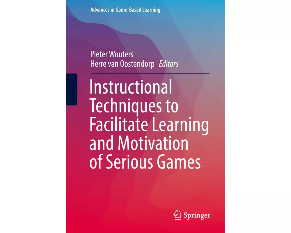 Instructional Techniques to Facilitate Learning and Motivation of Serious Games