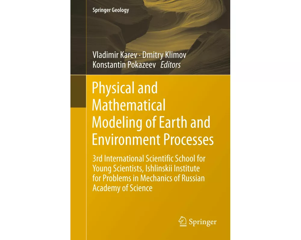 Physical and Mathematical Modeling of Earth and Environment Processes