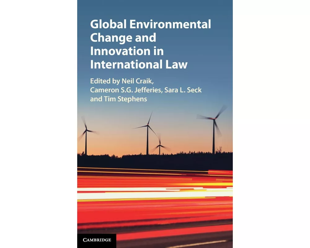 Global Environmental Change and Innovation in International Law