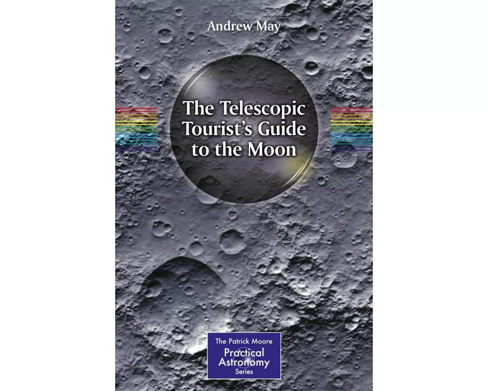 The Telescopic Tourist's Guide to the Moon