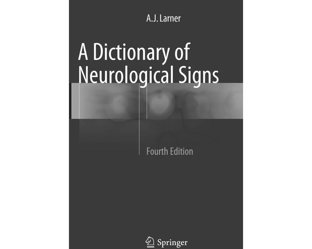 A Dictionary of Neurological Signs