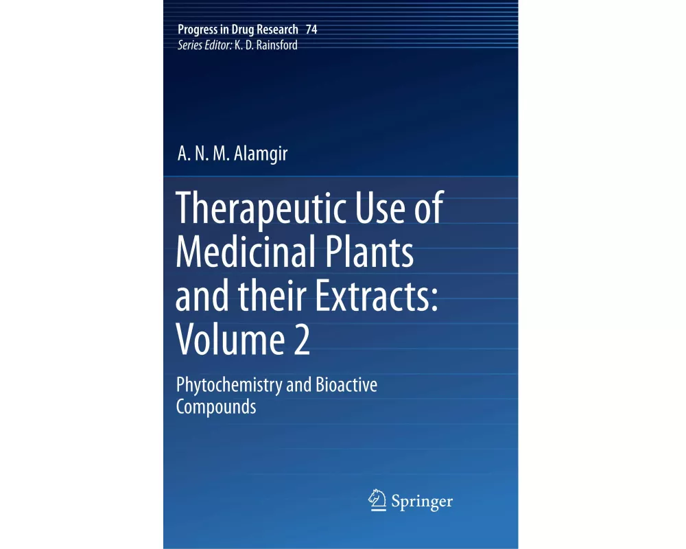 Therapeutic Use of Medicinal Plants and their Extracts: Volume 2