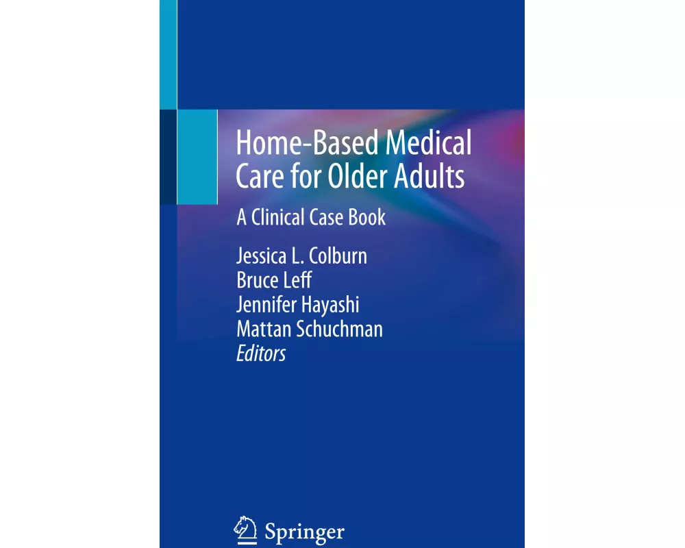 Home-Based Medical Care for Older Adults