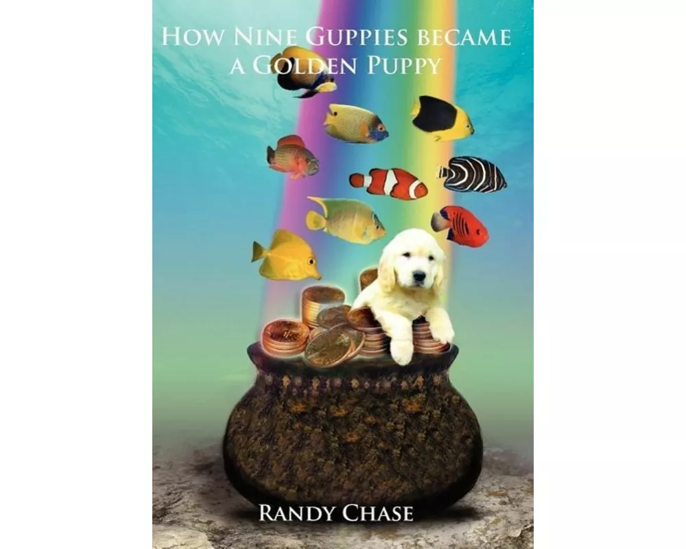 How Nine Guppies Became A Golden Puppy