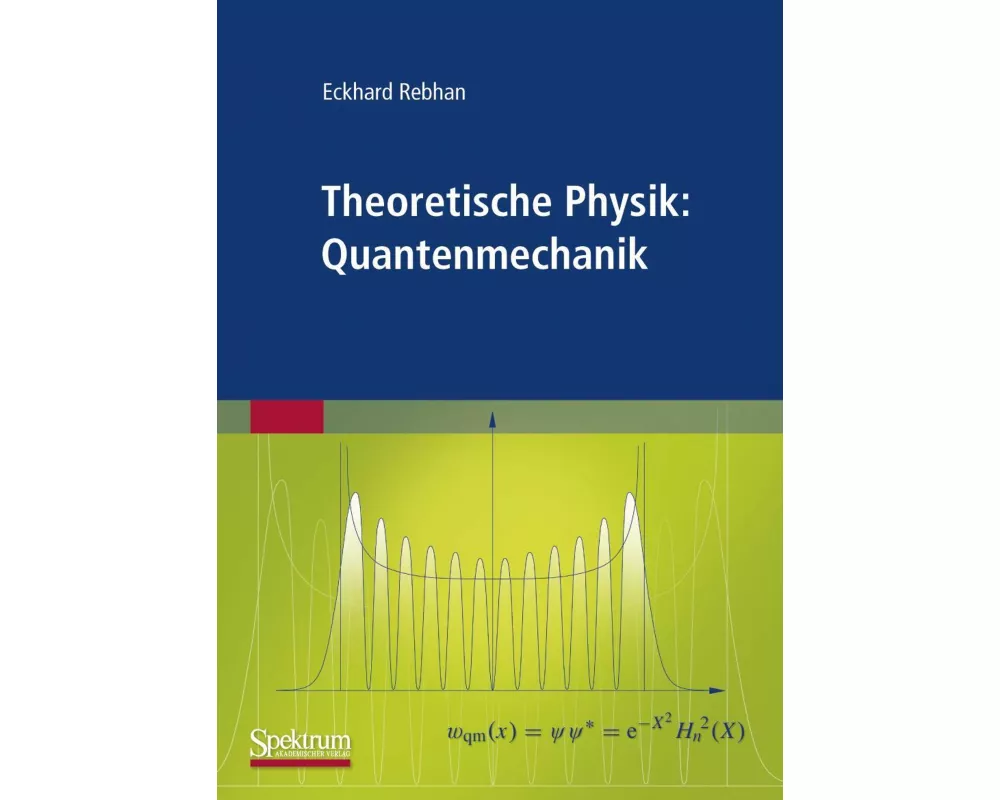 Theoretische Physik: Quantenmechanik