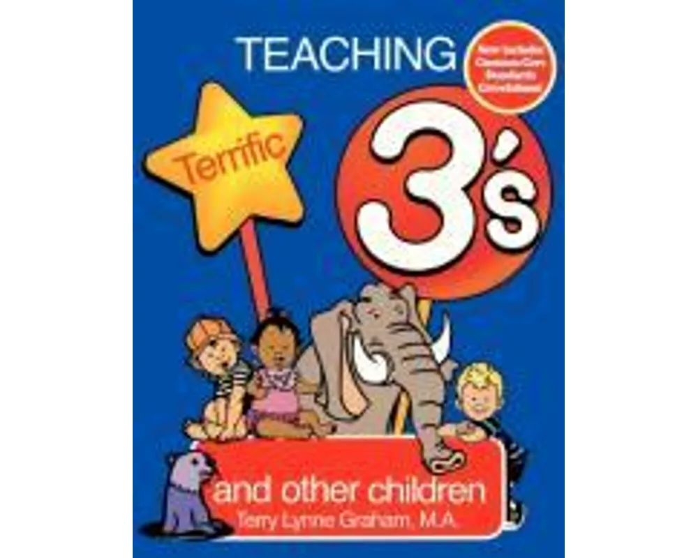 Teaching Terrific Threes: And Other Toddlers