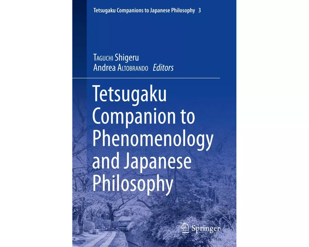 Tetsugaku Companion to Phenomenology and Japanese Philosophy