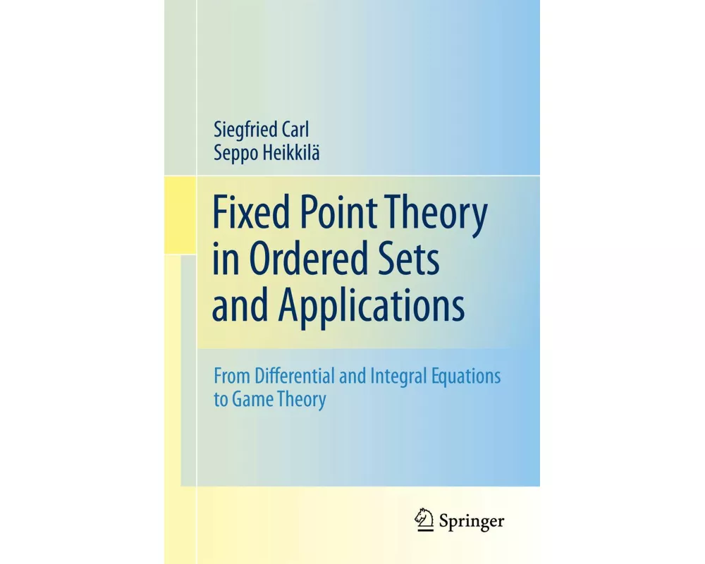 Fixed Point Theory in Ordered Sets and Applications
