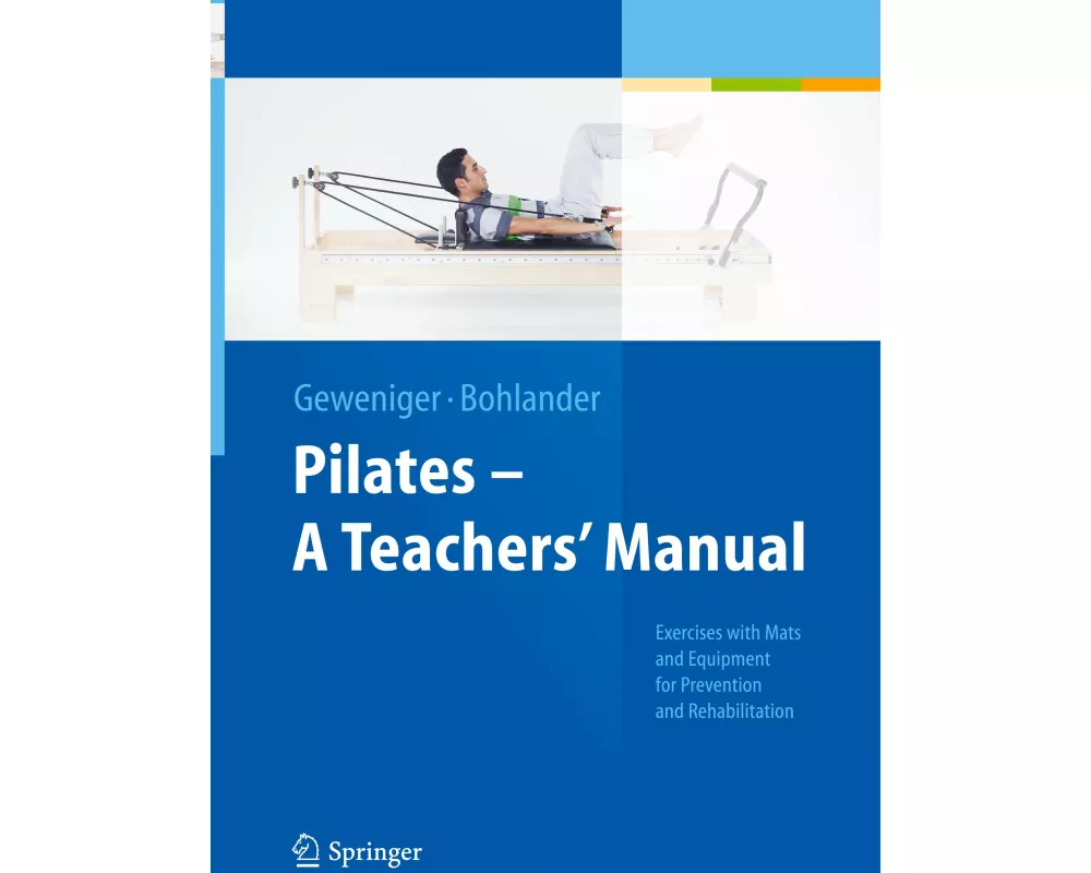 Pilates − A Teachers’ Manual