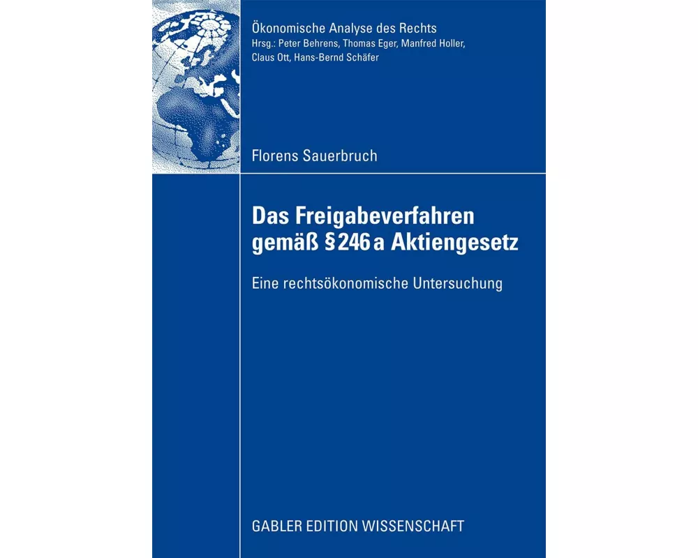 Das Freigabeverfahren gemäss § 246a Aktiengesetz