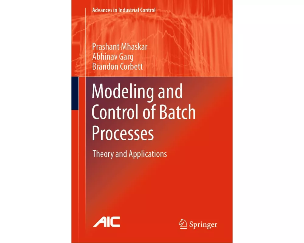 Modeling and Control of Batch Processes
