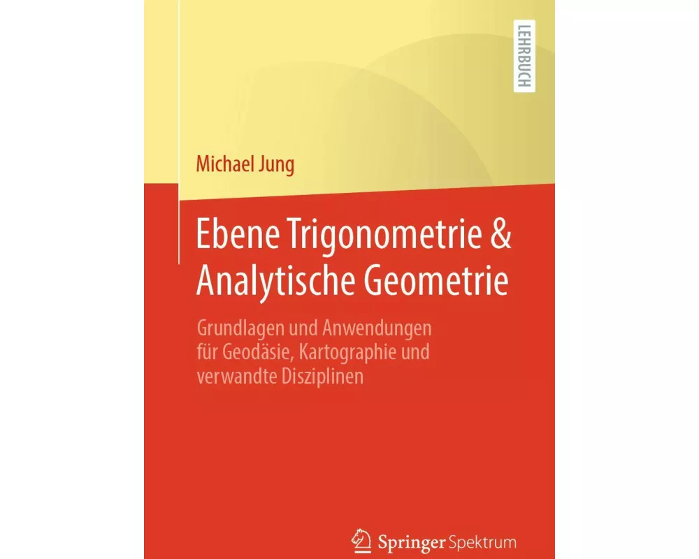 Ebene Trigonometrie & Analytische Geometrie