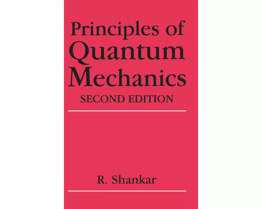 Principles of Quantum Mechanics